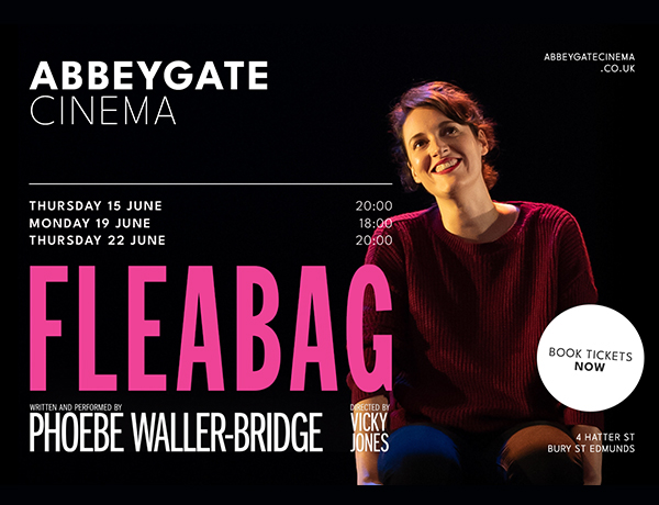 Fleabag at Abbeygate Cinema