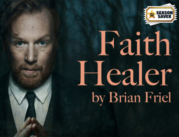 Faith Healer at Theatre Royal